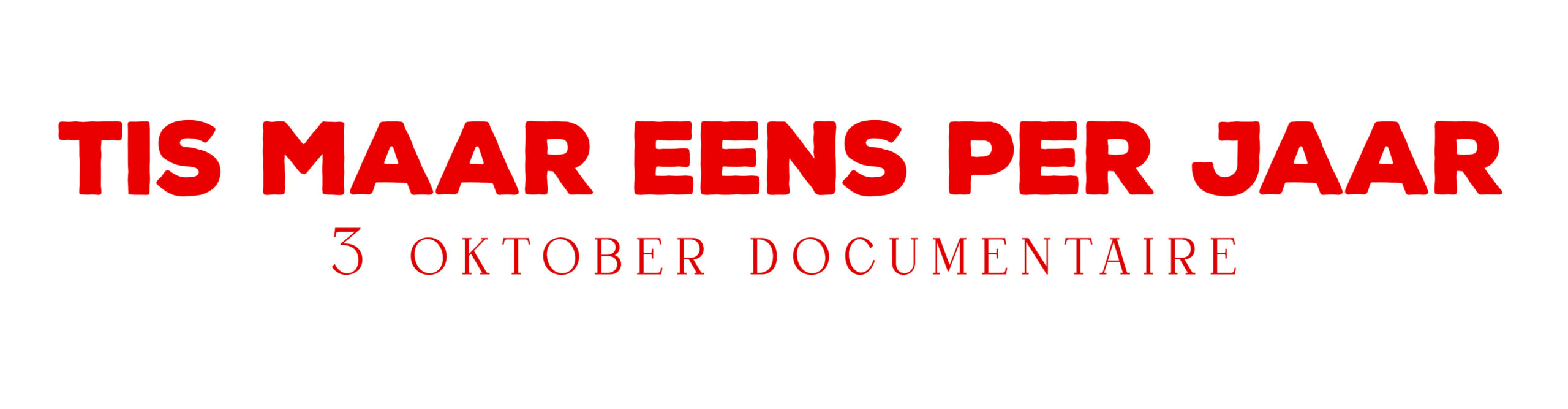 'Tis maar eens per jaar — Documentaire